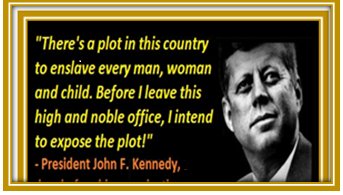 PRES KENNEDY RE PLOT TO ENSLAVE